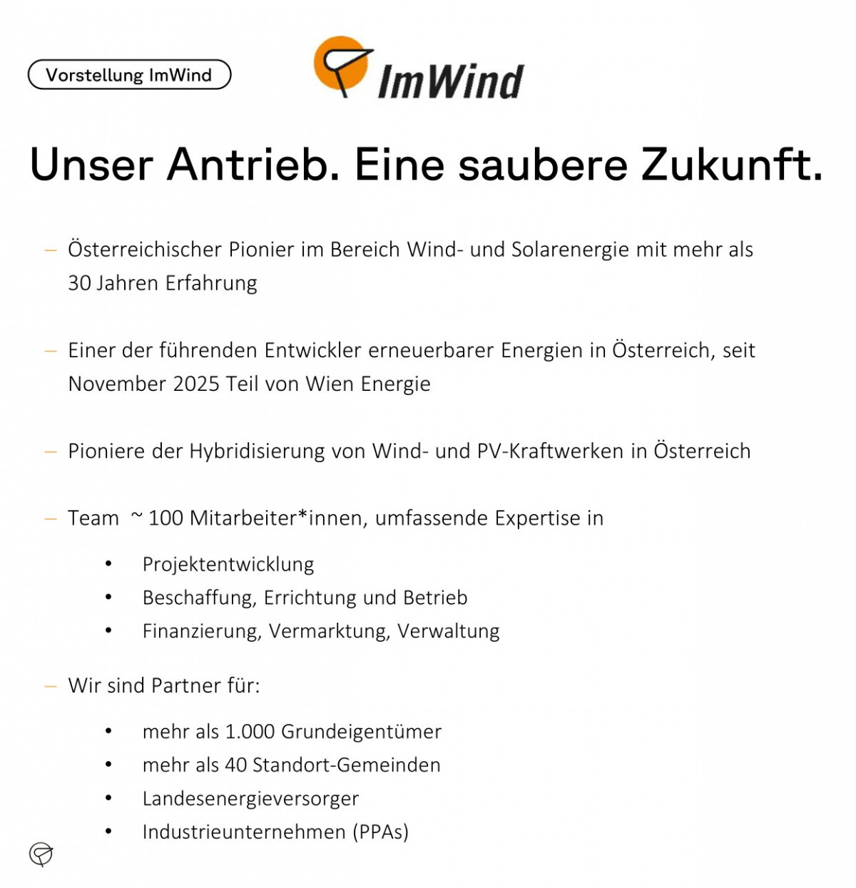 Vorstellung von ImWind: österreichischer Entwickler von Wind- und Solarenergie mit über 30 Jahren Erfahrung, rund 100 Mitarbeitenden und Schwerpunkt auf Projektentwicklung, Errichtung und Betrieb erneuerbarer Energieanlagen